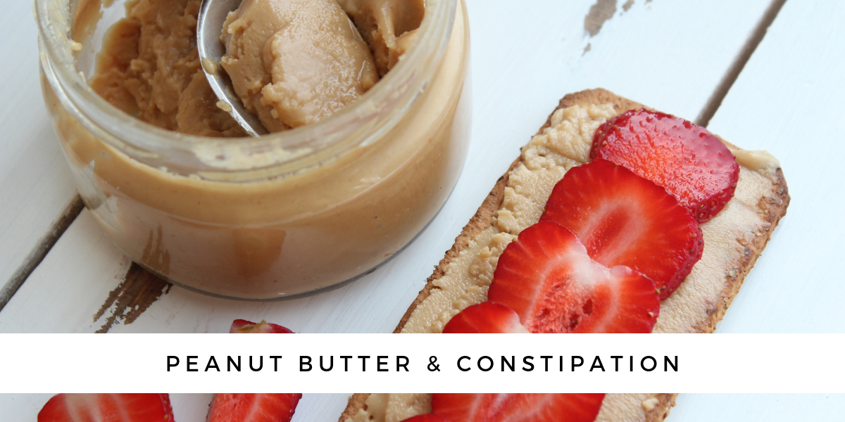 Does Peanut Butter Cause Constipation What You Should